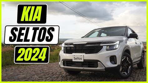 Kia SELTOS 2024 El SUV más vendido SE RENUEVA Rodrigo de Motoren