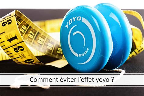 Maintenir Son Poids 5 Conseils Pour éviter Leffet Yo Yo