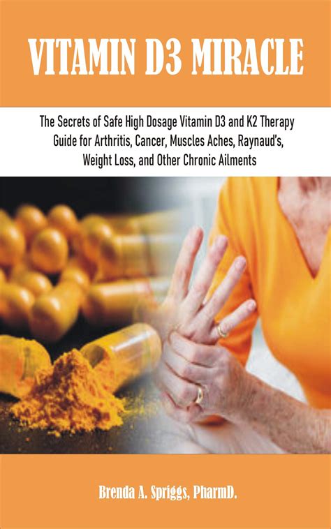 Vitamin D3 Miracle The Secrets Of Safe High Dosage Vitamin D3 And K2