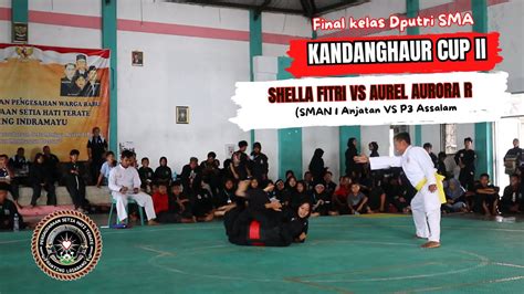 Tanding Silat Kandanghaur Cup Ii Tahun Final Kelas D Putri Sma