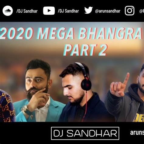 Stream 2020 Mega Bhangra Mix Part 2 Best Dancefloor Tracks By Dj Sandhar Listen Online For