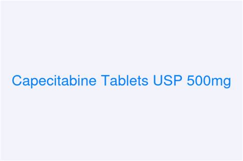 Capecitabine Tablets USP 500mg