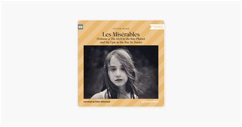 Les Mis Rables Volume The Idyll In The Rue Plumet And The Epic In