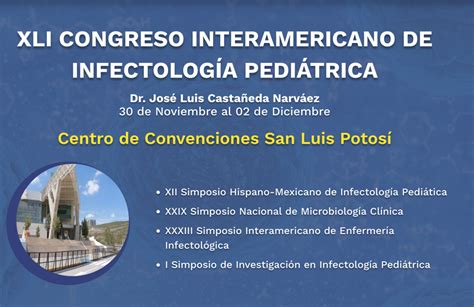 Slp Ser Sede Del Xli Congreso Interamericano De Infectolog A