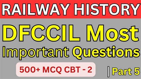 DFCCIL 2023 CBT 2 Railways History Question 500 MCQ PART 5