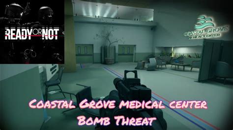 Ready Or Not Coastal Grove Medical Center Bomb Threat Walkthrough Youtube