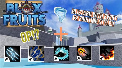 NEW Blizzard Combo With Every V2 Fighting Style Roblox Blox