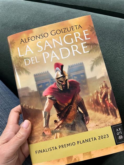 La sangre del padre Finalista Premio Planeta 2023 Autores Españoles e