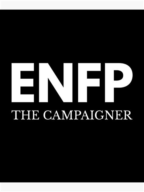 ENFP The Campaigner ENFP Poster By Jtrenshaw Redbubble