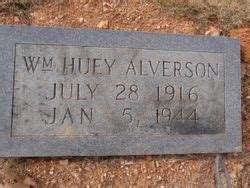 William Huey Alverson M Morial Find A Grave