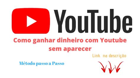 Como Ganhar Dinheiro No Youtube Sem Aparecer E Ganhar 100 Reais Por