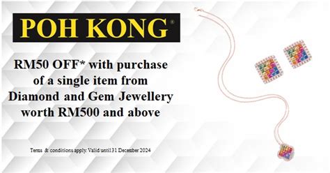 Get Rm Off With Purchase Of A Single Item From Poh Kong Diamond Gem