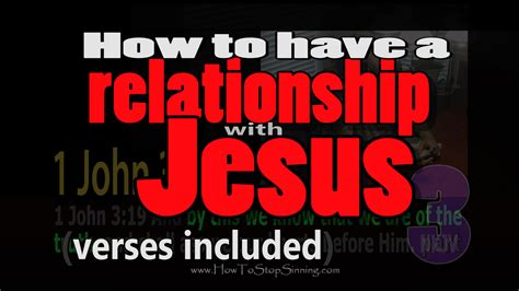 How To Have A Personal Relationship With Jesus How To Stop Sinning