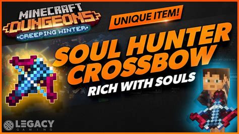 Minecraft Dungeons Soul Hunter Crossbow Unique Item Guide