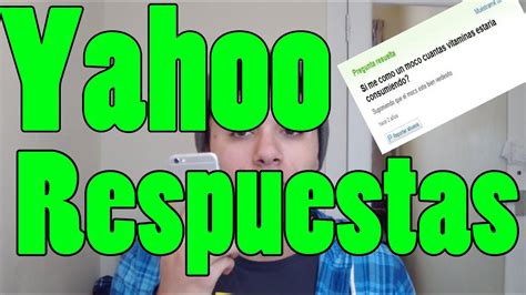 Las Preguntas Mas Est Pidas De Yahoo Respuestas Youtube