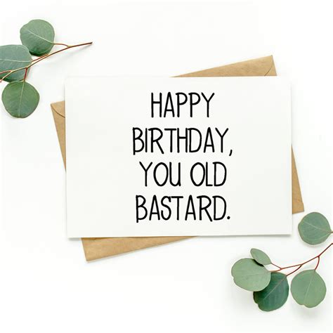 Happy Birthday You Old Bastard Card Partyhappier