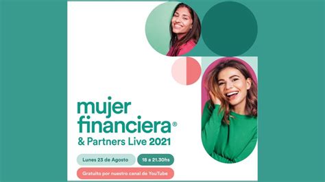 Se Acerca Una Nueva Edici N De Mujer Financiera Partners Live El