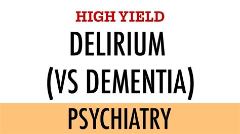 Delirium Symptoms Investigations Management Delirium Vs Dementia