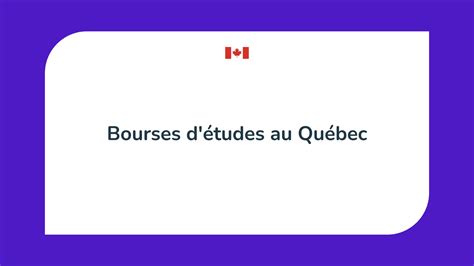 Les 68 Bourses d études au Québec en 2023