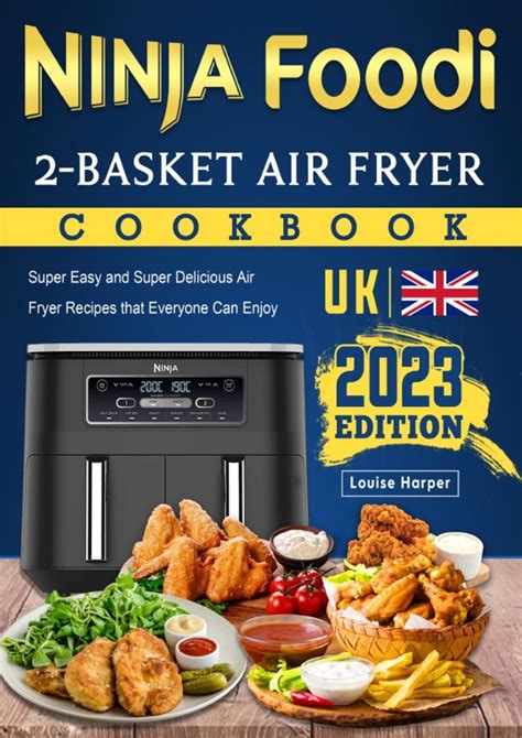 Ninja Foodi Basket Air Fryer Cookbook Uk Von Louise Harper