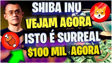 1 00 SHIBA INU HOJE 100 MIL ESTA ACONTECENDO AGORA SHIBARIUM YouTube