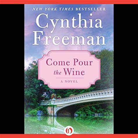 Come Pour The Wine A Novel Audible Audio Edition