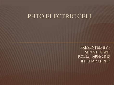 Photo Electric Cell Ppt