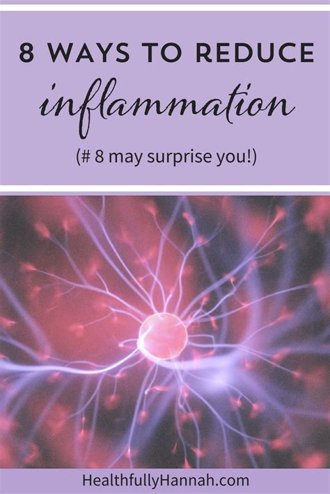 8 Ways To Reduce Inflammation Healthfully Hannah Inflammation