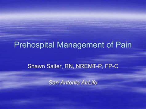 Ppt Prehospital Management Of Pain Powerpoint Presentation Free