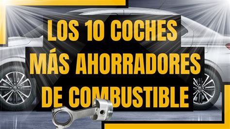 Top Carros M S Ahorradores De Combustible Del Mercado Mexicano