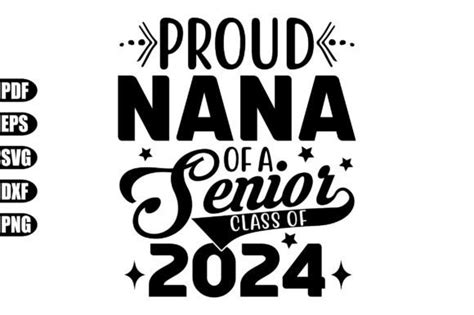 Proud Nana Of A Senior Class Of 2024 Svg Graphic By Creativekhadiza124