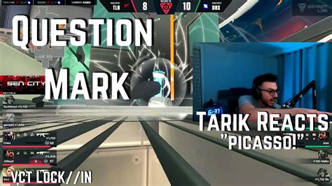 Sen Tarik Reacts To Drx Vs Tln Question Mark Artist Vct Lockin