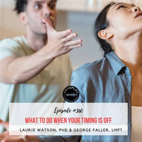 Episode What To Do When Your Timing Is Off Foreplay Radio Couples And Sex Therapy