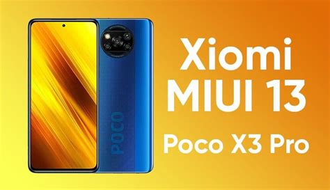 Xiaomi MIUI 13 For Poco X3 Pro And F3 To Rollout Soon Huawei Central