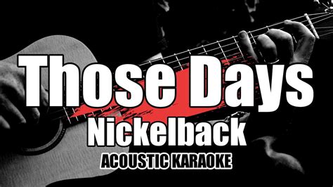 Those Days Nickelback Karaoke With Lyrics YouTube