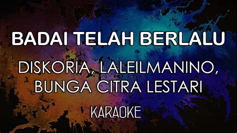 Diskoria Laleilmanino Bcl Badai Telah Berlalu Karaoke By Midimidi