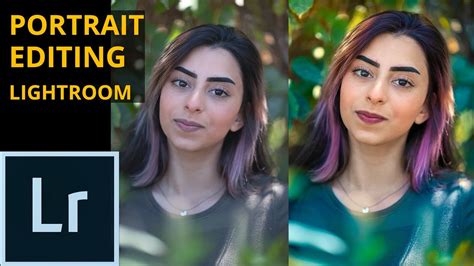 Portrait Editing Tutorial For Beginners Lightroom Tutorial Youtube