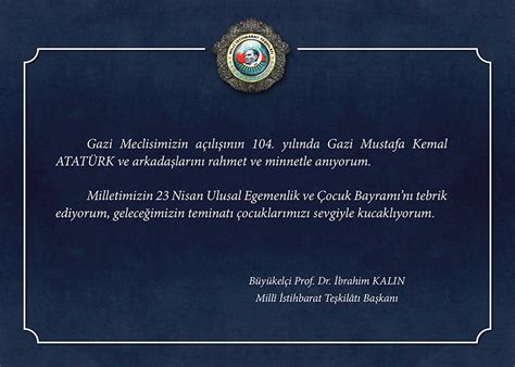 Sn Teşkilat Başkanı Büyükelçi Prof Dr İbrahim KALIN ın 23 Nisan