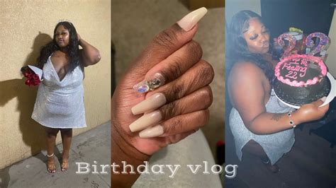 22nd Birthday Vlog GRWM Nails Cake Etc YouTube