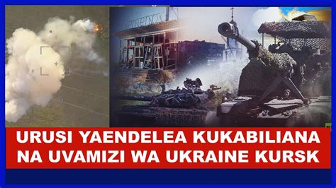 Breaking Vita Ya Urusi Na Ukraine Yafikia Pabaya Zaidi Urusi