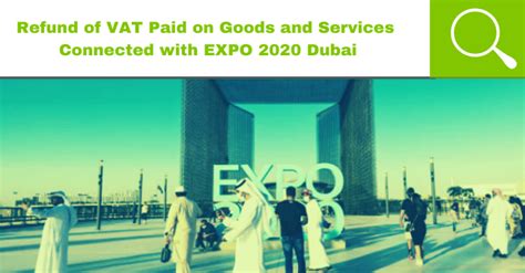 ‘refund Of Vat Paid On Goods And Services Connected With Expo 2020