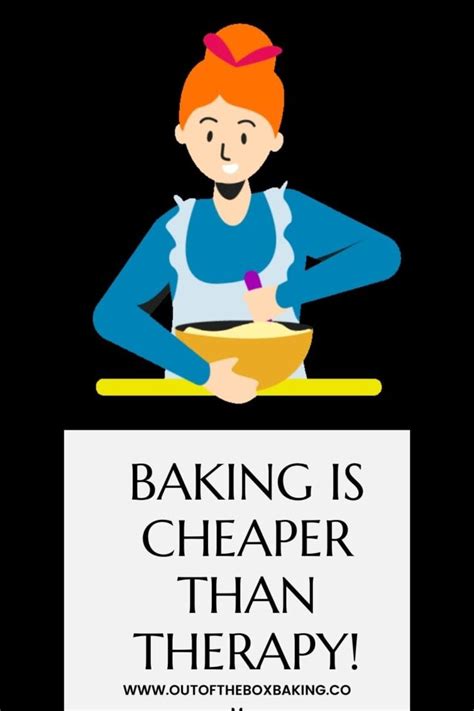 101 Best Baking Quotes To Inspire The Joy Of Baking Out Of The Box Baking