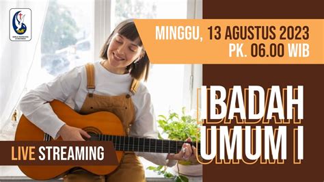 LIVE Ibadah Pagi GPdI Ekklesia Jember 13 Agustus 2023 YouTube