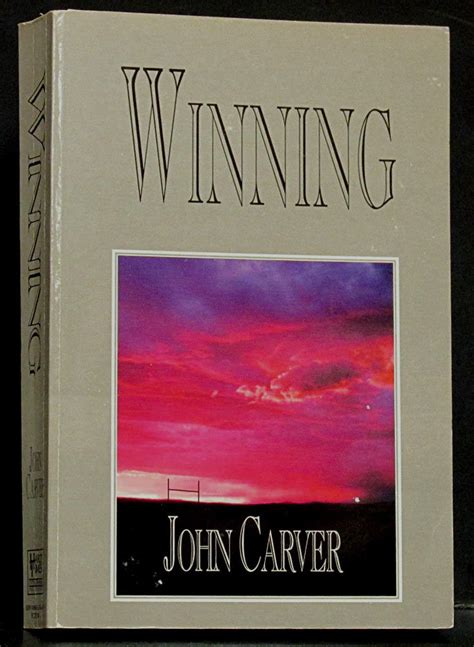 Winning (SIGNED) by Carver, John | Paperback | 1998 | Hard Times Cattle ...