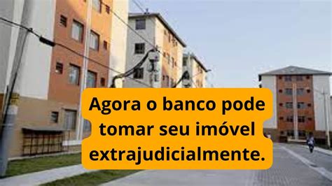 O Banco Pode Tomar Meu Único Imóvel - Agora o banco pode tomar seu imóvel extrajudicialmente. - YouTube