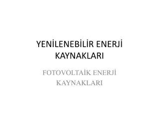 Ppt Yenilenemez Enerji Kaynaklari Powerpoint Presentation Free