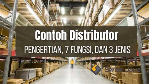 Contoh Distributor Pengertian Fungsi Dan Jenis