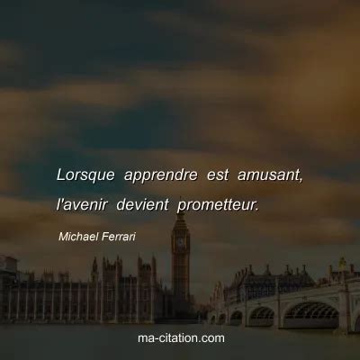 Michael Ferrari Ses Meilleures Citations En Images Ma Citation