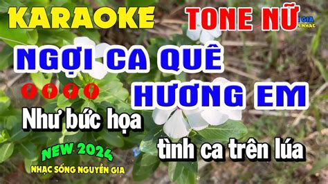 Karaoke Ng I Ca Qu H Ng Em Tone N Nh C S Ng Karaoke Nguy N Gia