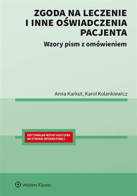 Zgoda Na Leczenie I Inne O Wiadczenia Pacjenta Wzory Pism Z Om Wieniem